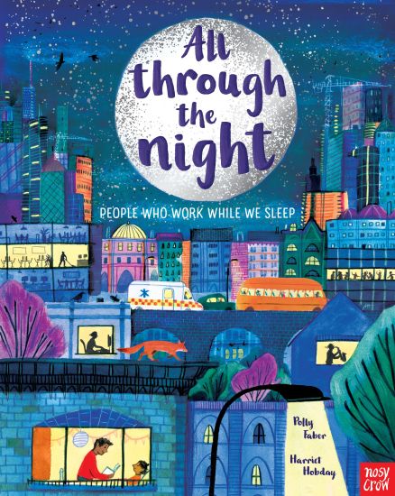 All Through the Night: People Who Work While We Sleep