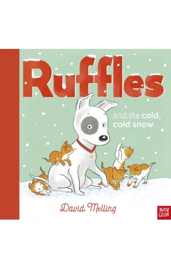 Ruffles and the Cold, Cold Snow