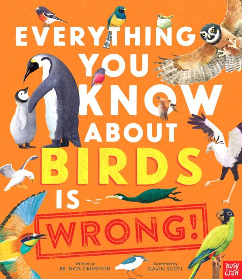 Kansikuva: Everything You Know About Birds is Wrong!