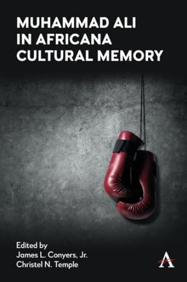 Muhammad Ali in Africana Cultural Memory