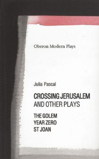 Crossing Jerusalem & Other Plays