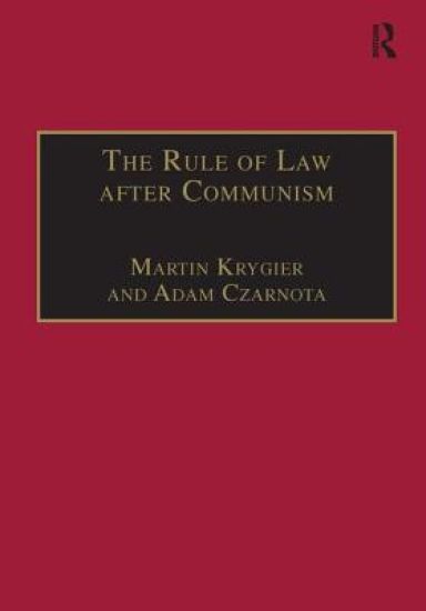 The Rule of Law after Communism