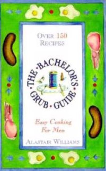 Bachelor's Grub Guide