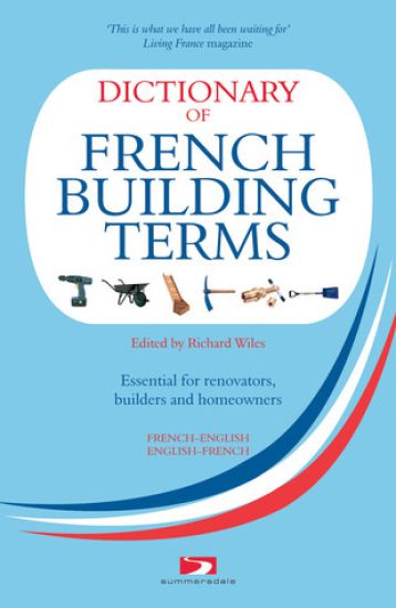 A Dictionary of French Building Terms