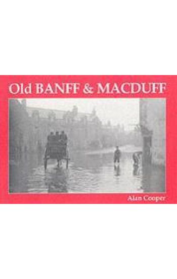 Old Banff and Macduff