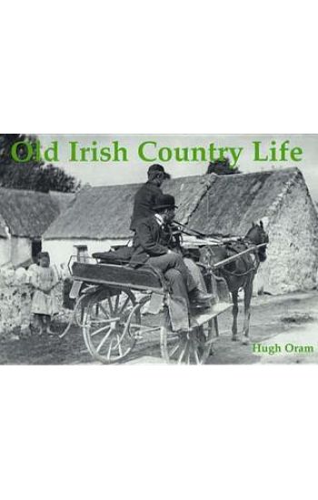 Old Irish Country Life