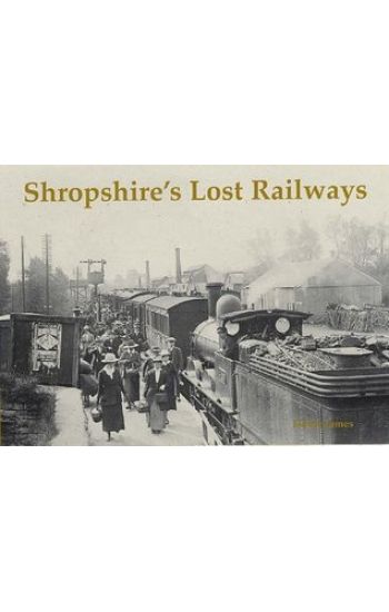 Shropshire's Lost Railways
