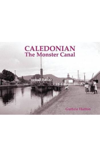Caledonian, the Monster Canal