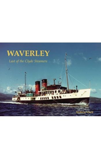 Waverley - Last of the Clyde Steamers