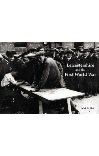 Leicestershire and the First World War