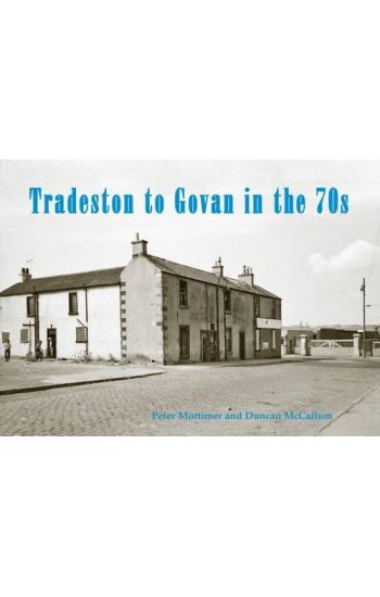 Tradeston to Govan in the 70s