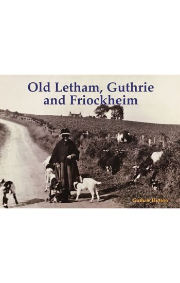 Old Letham, Guthrie and Friockheim