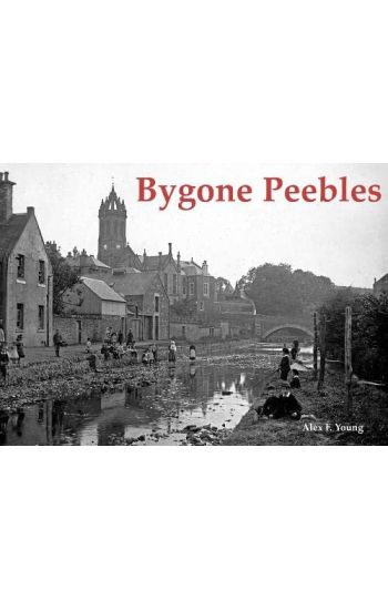 Bygone Peebles