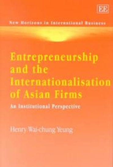 Entrepreneurship and the Internationalisation of Asian Firms