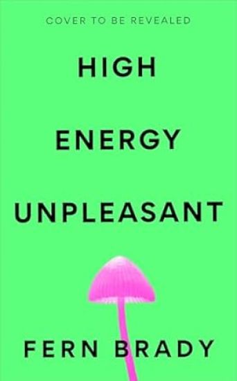 High Energy Unpleasant
