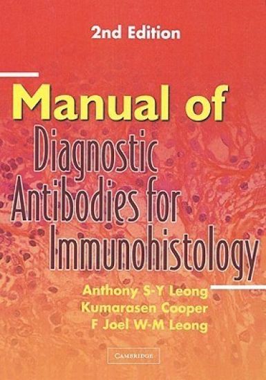 Manual of Diagnostic Antibodies for Immunohistology