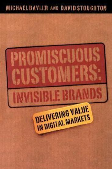 Promiscuous Customers:Invisible Brands