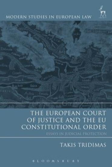 The European Court of Justice and the EU Constitutional Order
