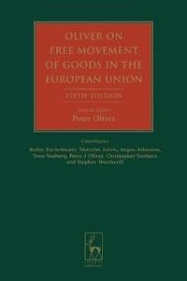 Oliver on Free Movement of Goods in the European Union
