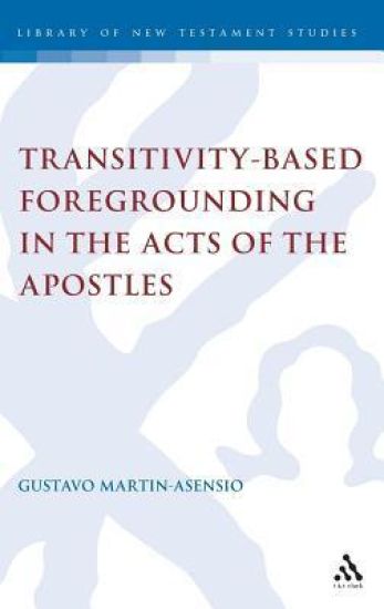 Transitivity-Based Foregrounding in the Acts of the Apostles