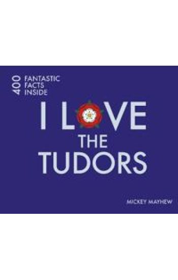I Love the Tudors