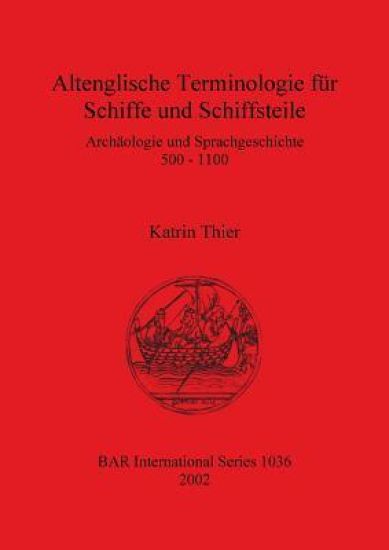 Altenglische Terminologie für Schiffe und Schiffsteile