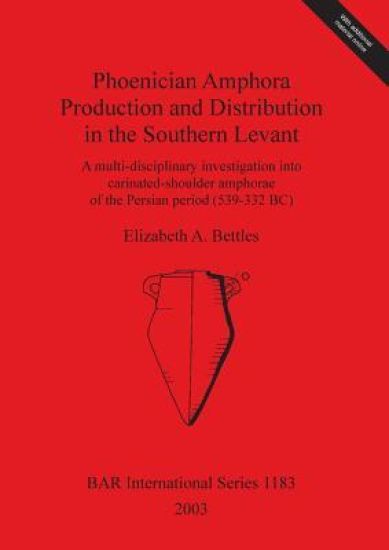Phoenician Amphora Production and Distribution in the Southern Coastal Levant