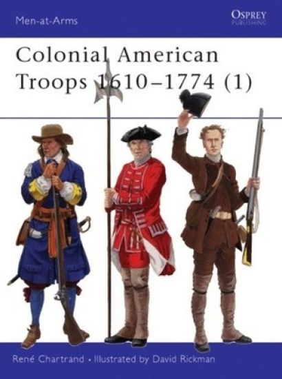 Colonial American Troops 1610–1774 (1)