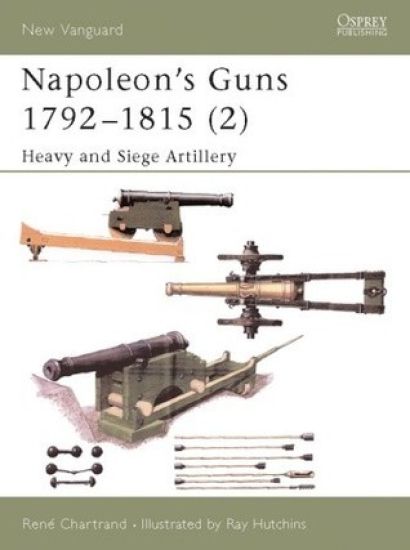 Napoleon's Guns 1792–1815 (2)