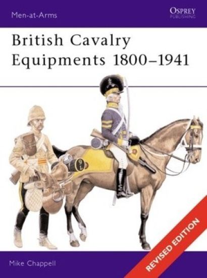 British Cavalry Equipments 1800–1941