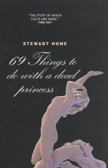 69 Things To Do With A Dead Princess
