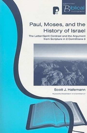 Paul, Moses and the History of Israel