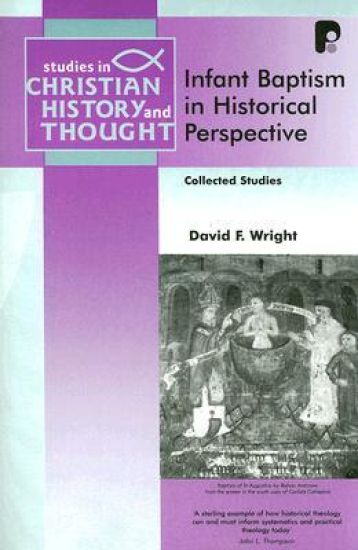 Infant Baptism in Historical Perspective