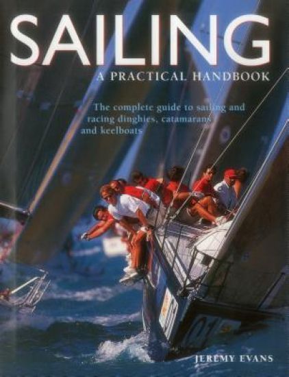 Kansikuva: Sailing: a Practical Handbook