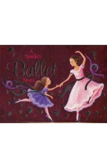 A sparkly ballet story