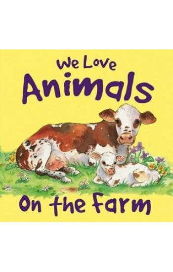 We Love Animals on the Farm