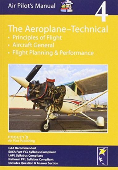 Air Pilot's Manual - Aeroplane Technical - Principles of Flight, Aircraft General, Flight PlanningPerformance