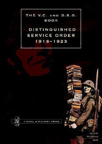 Distinguished Service Order 1st January 1916 to the 12th June 1923