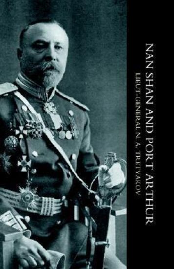 My Experiences at Nan Shan and Port Arthur