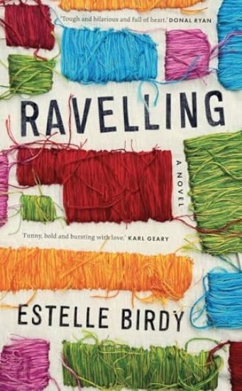 Ravelling: 'A glorious novel' – Donal Ryan