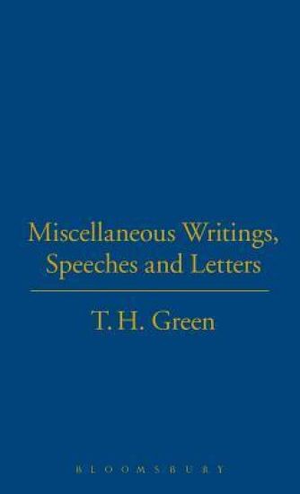 T.H.Green. Miscellaneous Writings