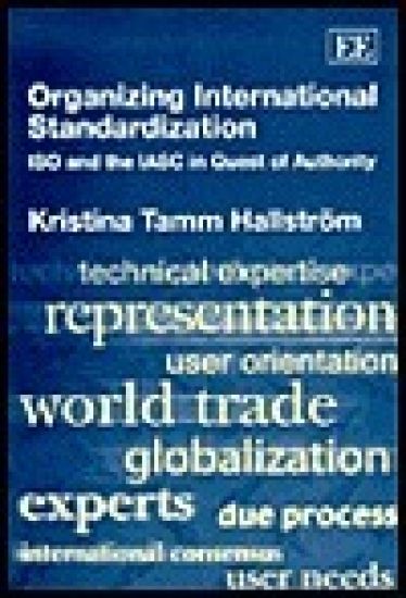 Organizing International Standardization