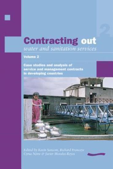 Contracting Out Water and Sanitation Services: Volume 2.