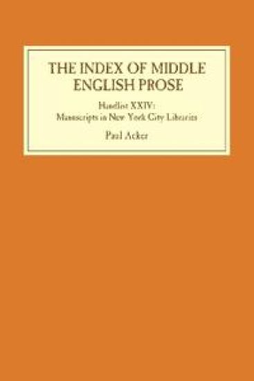 The Index of Middle English Prose: Handlist XXIV