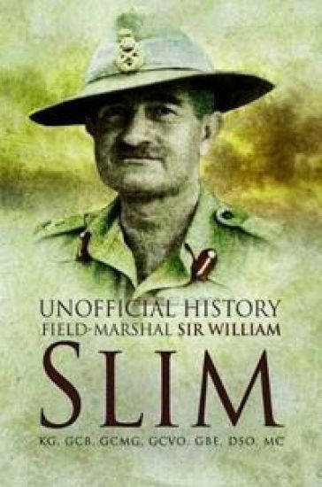 Unofficial History field-Mrshall Sir William Slim