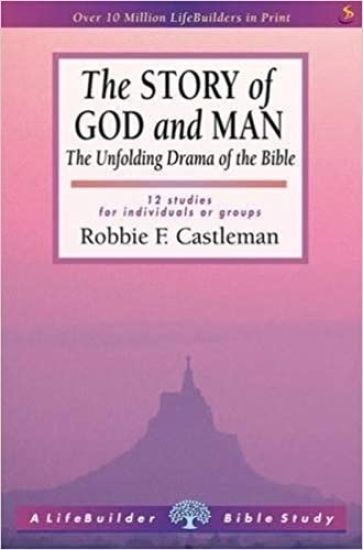 The Story of God and Man (Lifebuilder Study Guides)