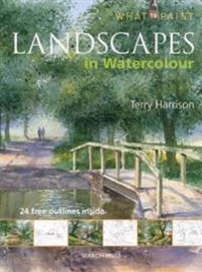 What to Paint: Landscapes in Watercolour