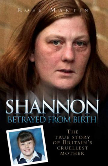 Shannon Matthews - Betrayed From Birth