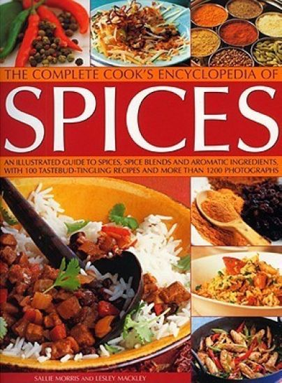Complete Cook's Encyclopedia of Spices
