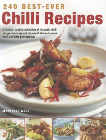 240 BestEver Chilli Recipes